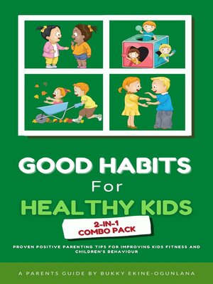 cover image of Good Habits for Healthy Kids 2-in-1 Combo Pack